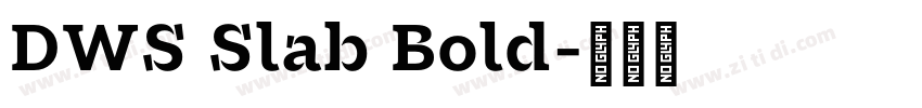 DWS Slab Bold字体转换